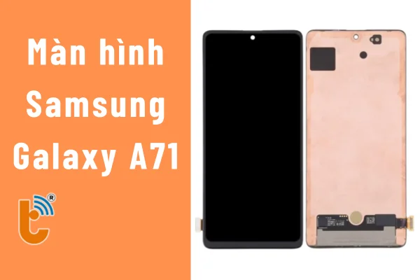 Thay màn hình Samsung A71